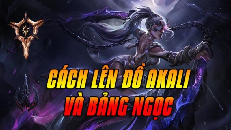 Trang bị hiệu quả nhất cho Akali