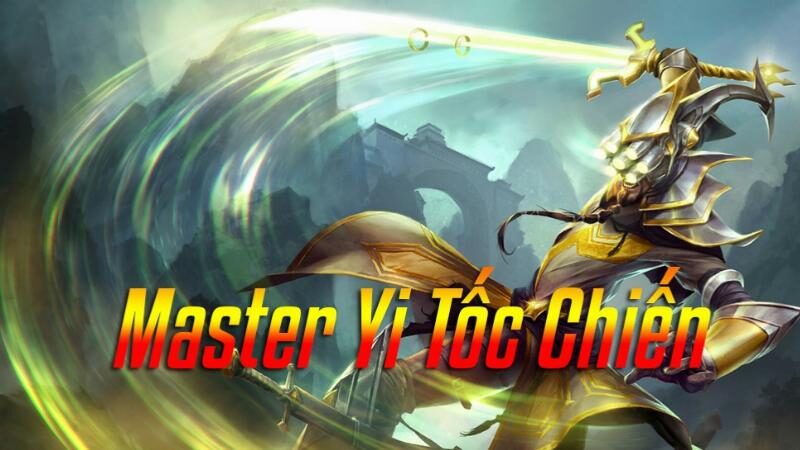 Cách lên đồ hiệu quả cho Master Yi trong Tốc Chiến