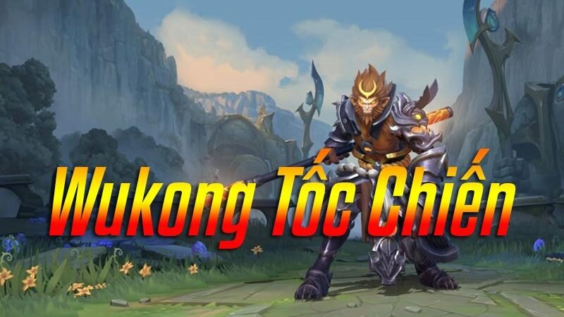 Chi tiết kỹ năng Wukong trong Tốc Chiến