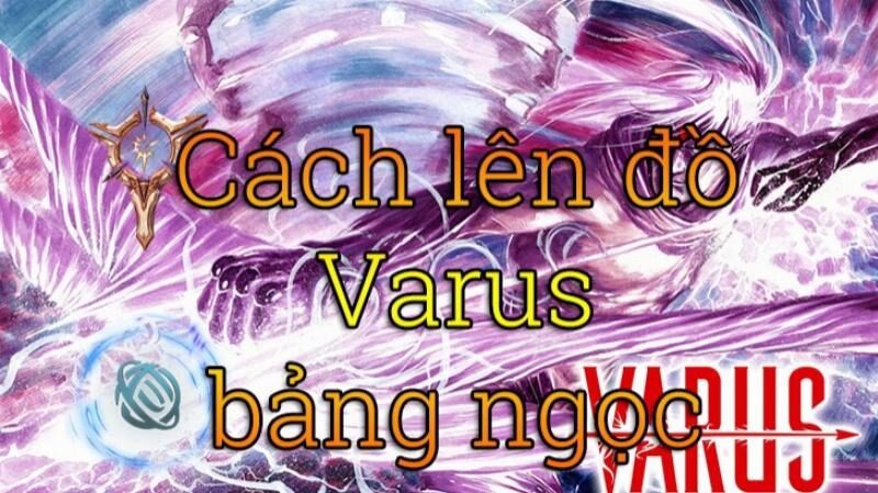 Varus trong một trận chiến ép hay trong Tốc Chiến